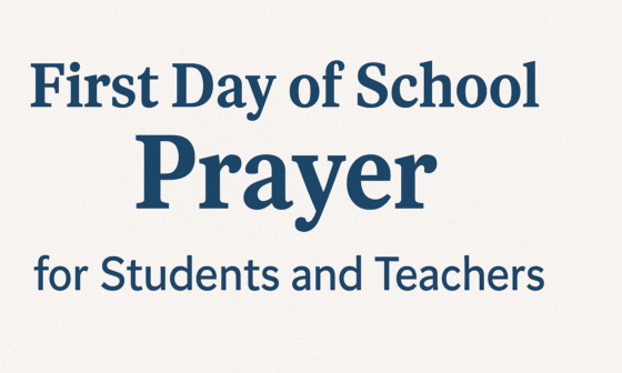 First Day of School Prayer for Students and Teachers
