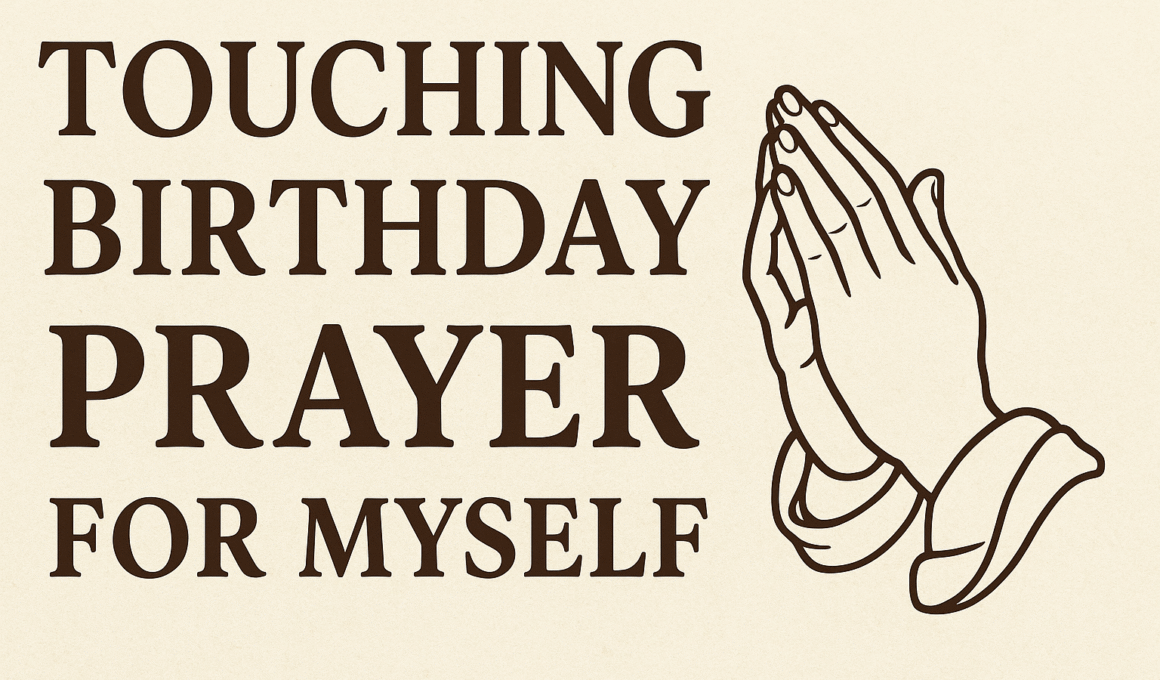 Touching Birthday Prayer for Myself