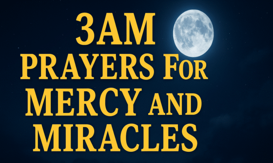 3am Prayer for Mercy and Miracles