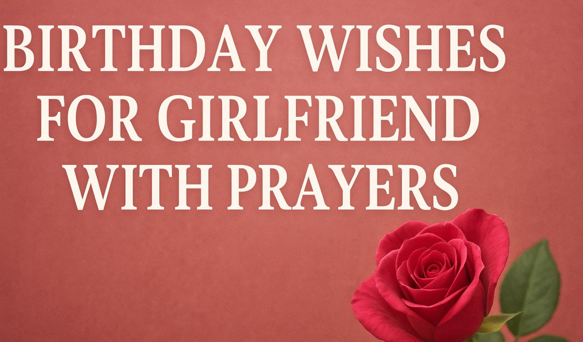 Birthday Wishes for Girlfriend with Prayers