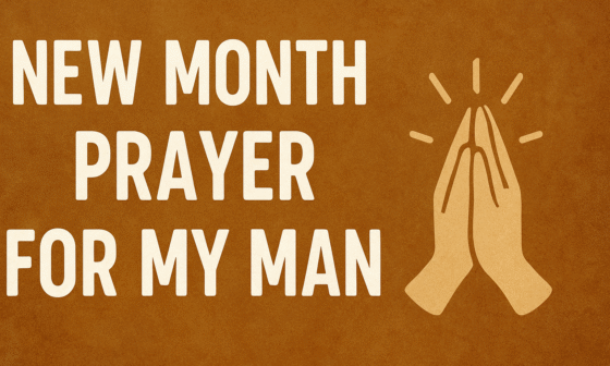 New Month Prayer for My Man