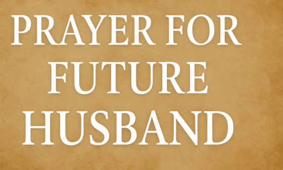 Prayers for Future Husband