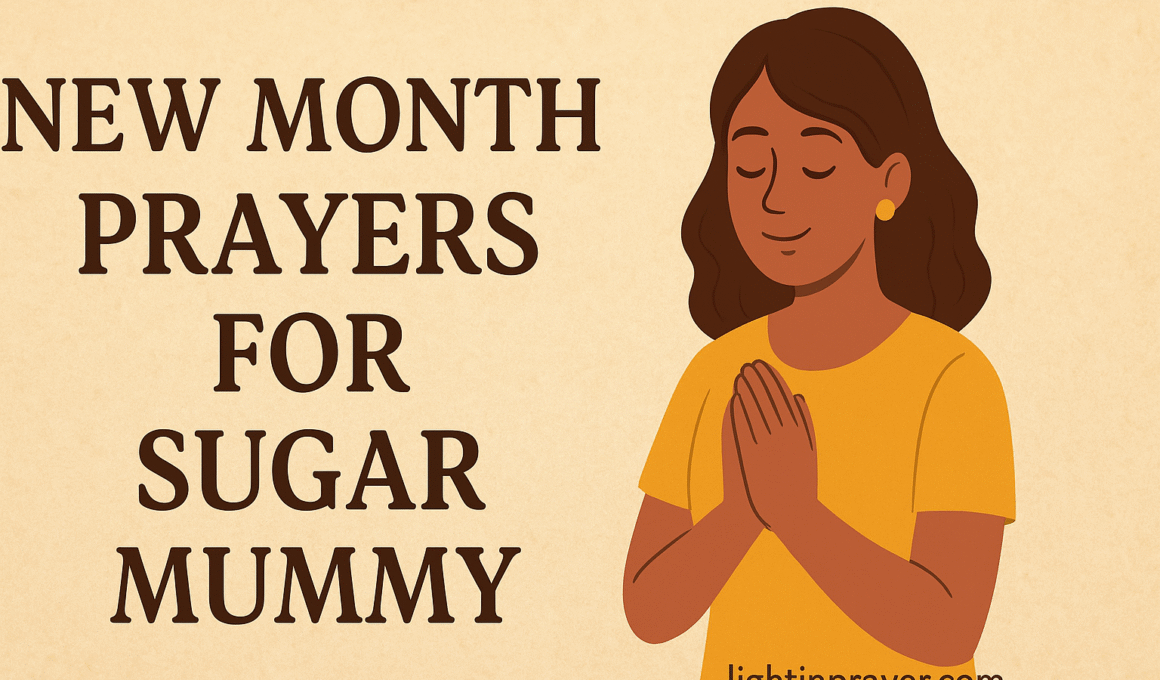 New Month Prayers for Sugar Mummy