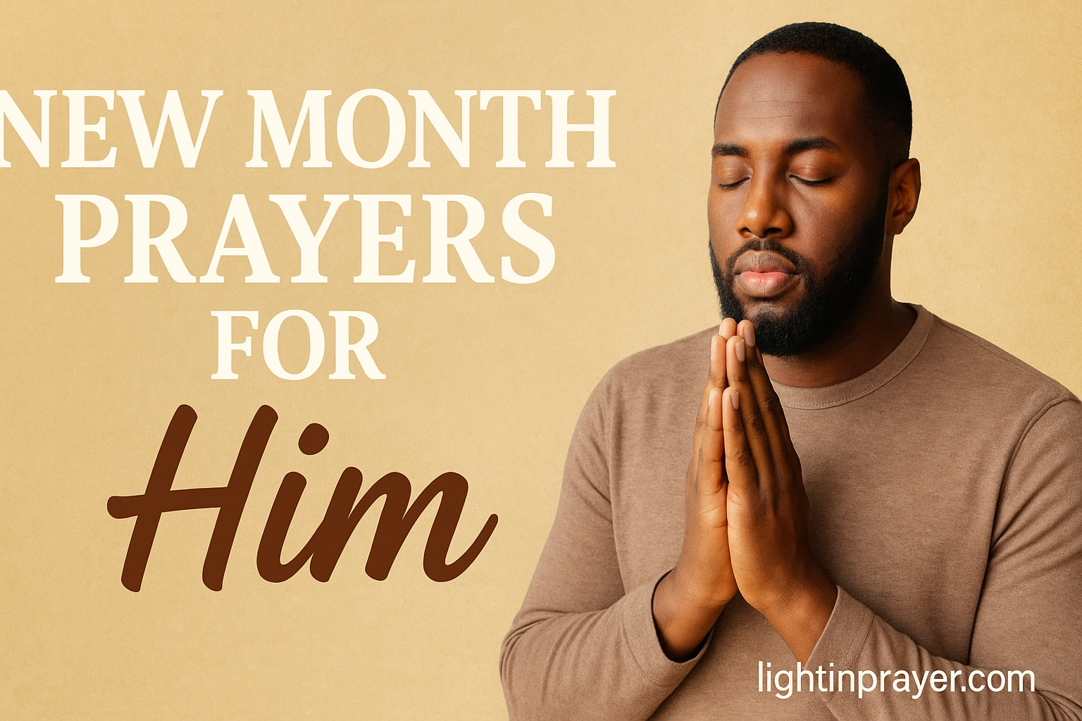 25+ Amazing New Month Prayers For Him With Scriptures New Month Prayers For Him
