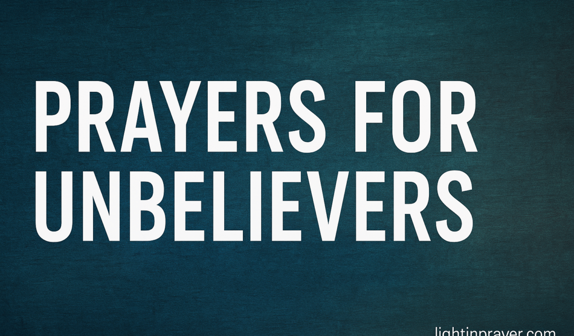 Prayers For Unbelievers