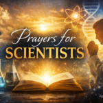 25+ Powerful Prayers for Scientists with Bible Verses IMG_1416